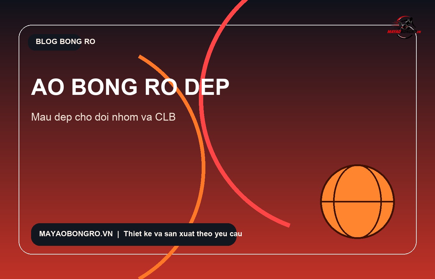 Áo bóng rổ đẹp tại Mayaobongro.vn